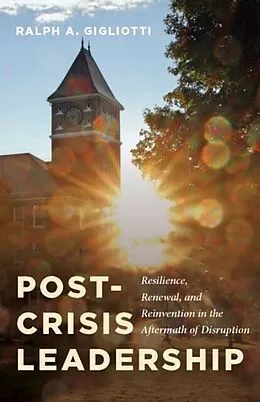 E-Book (epub) Post-Crisis Leadership von Ralph A. Gigliotti