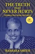 E-Book (epub) Truth That Never Hurts 25th anniversary edition von Barbara Smith
