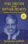 E-Book (pdf) Truth That Never Hurts 25th anniversary edition von Smith Barbara Smith