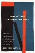 Couverture cartonnée Poverty and Antitheatricality de Stephen Buttes