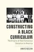 Taschenbuch Constructing a Black Curriculum von Amato Nocera