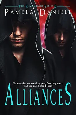 E-Book (epub) Alliances (The Revelations Series, #3) von Pamela Daniell