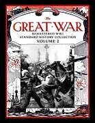 Couverture cartonnée The Great War: Remastered Ww1 Standard History Collection Volume 2 de Mark Bussler