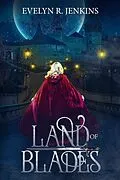 E-Book (epub) Land of Blades von Evelyn R. Jenkins