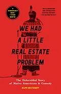 E-Book (epub) We Had a Little Real Estate Problem von Kliph Nesteroff