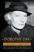 E-Book (epub) Dorothy Day von John Loughery, Blythe Randolph