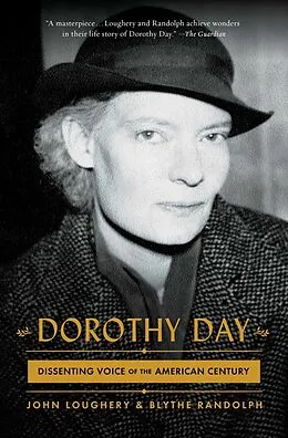 E-Book (epub) Dorothy Day von John Loughery, Blythe Randolph