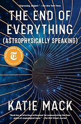Couverture cartonnée The End of Everything: (Astrophysically Speaking) de Katie Mack
