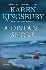 Kartonierter Einband A Distant Shore von Karen Kingsbury