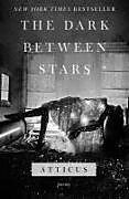 Couverture cartonnée The Dark Between Stars de Atticus