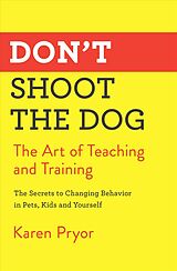 Couverture cartonnée Don't Shoot the Dog de Karen Pryor