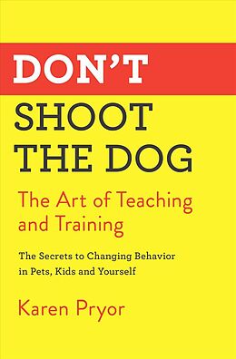 Couverture cartonnée Don't Shoot the Dog de Karen Pryor