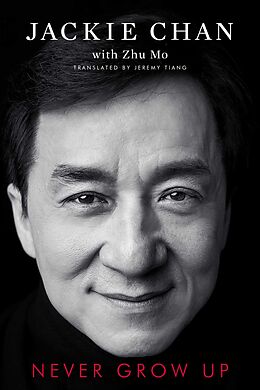 E-Book (epub) Never Grow Up von Jackie Chan
