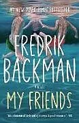 Kartonierter Einband My Friends von Fredrik Backman