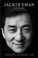 Couverture cartonnée Never Grow Up de Jackie Chan