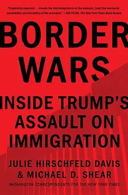 E-Book (epub) Border Wars von Julie Hirschfeld Davis, Michael D. Shear