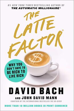 E-Book (epub) Latte Factor von David Bach, John David Mann