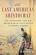 The Last American Aristocrat