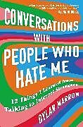 Couverture cartonnée Conversations with People Who Hate Me de Dylan Marron