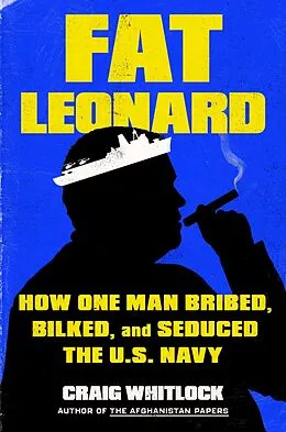 E-Book (epub) Fat Leonard von Craig Whitlock