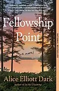 E-Book (epub) Fellowship Point von Alice Elliott Dark