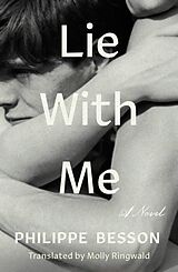 Couverture cartonnée Lie With Me de Philippe Besson