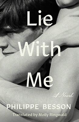 Couverture cartonnée Lie With Me de Philippe Besson