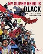 Livre Relié My Super Hero Is Black de John Jennings, Angelique Roche