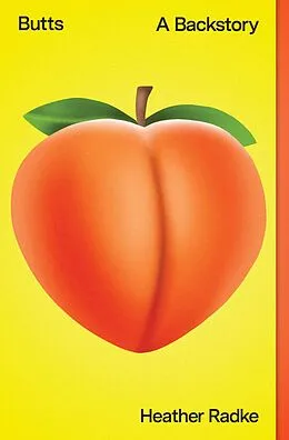 E-Book (epub) Butts von Heather Radke