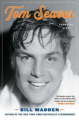 E-Book (epub) Tom Seaver von Bill Madden