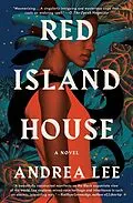 E-Book (epub) Red Island House von Andrea Lee