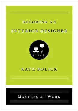 E-Book (epub) Becoming an Interior Designer von Kate Bolick
