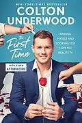 E-Book (epub) The First Time von Colton Underwood
