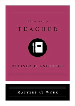 E-Book (epub) Becoming a Teacher von Melinda D. Anderson