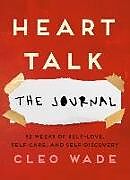 Couverture cartonnée Heart Talk: The Journal de Cleo Wade