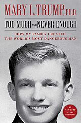 eBook (epub) Too Much and Never Enough de Mary L. Trump