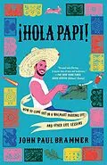 E-Book (epub) Hola Papi von John Paul Brammer