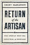 E-Book (epub) Return of the Artisan von Grant McCracken