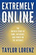 E-Book (epub) Extremely Online von Taylor Lorenz