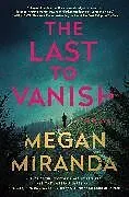Fester Einband Last to Vanish von Megan Miranda