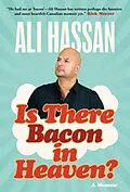 E-Book (epub) Is There Bacon in Heaven? von Ali Hassan