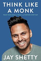 Kartonierter Einband Think Like a Monk von Jay Shetty