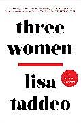 Couverture cartonnée Three Women de Lisa Taddeo