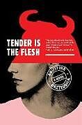 Couverture cartonnée Tender Is the Flesh de Agustina Bazterrica