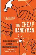 E-Book (epub) Cheap Handyman von B.S. Harris