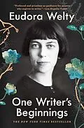 E-Book (epub) One Writer's Beginnings von Eudora Welty