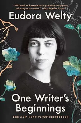 E-Book (epub) One Writer's Beginnings von Eudora Welty
