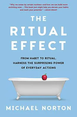 E-Book (epub) The Ritual Effect von Michael Norton