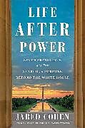 Livre Relié Life After Power de Jared Cohen