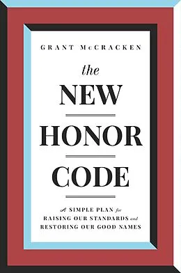 E-Book (epub) New Honor Code von Grant McCracken